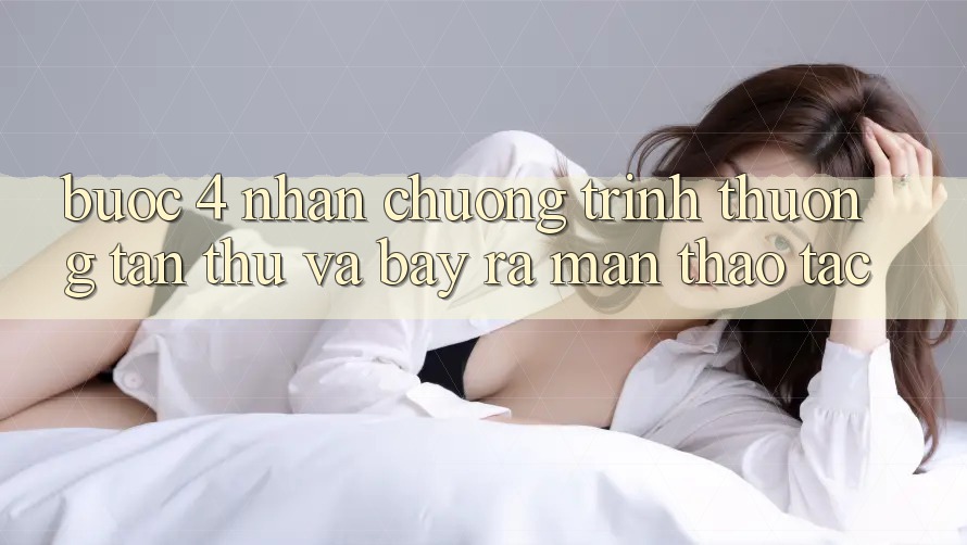 Bước 4: Nhận chương trình thưởng tân thủ và bày ra màn thao tác Bước 4: Nhận chương trình thưởng tân thủ và bày ra màn thao tác
