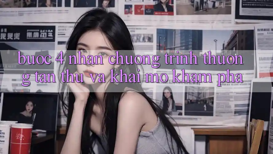 Bước 4: Nhận chương trình thưởng tân thủ và khai mở khám phá Bước 4: Nhận chương trình thưởng tân thủ và khai mở khám phá