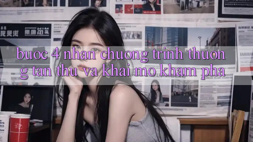 Bước 4: Nhận chương trình thưởng tân thủ và khai mở khám phá Bước 4: Nhận chương trình thưởng tân thủ và khai mở khám phá
