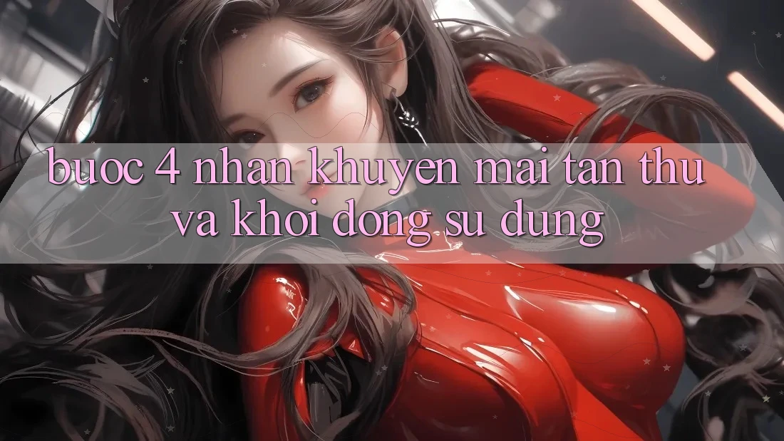 Bước 4: Nhận khuyến mãi tân thủ và khởi động sử dụng Bước 4: Nhận khuyến mãi tân thủ và khởi động sử dụng