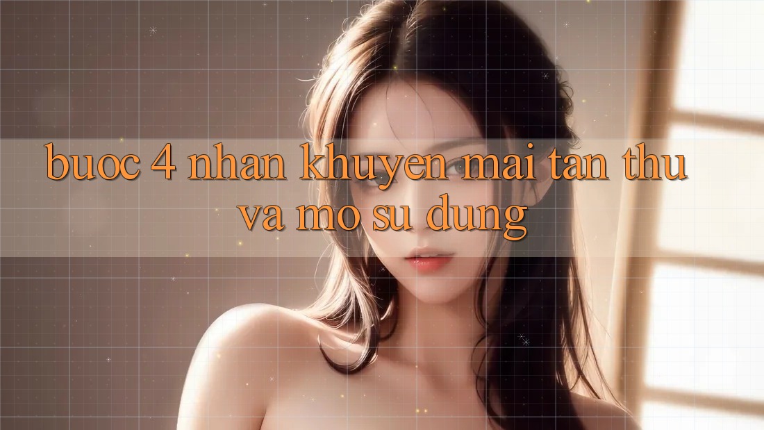 Bước 4: Nhận khuyến mãi tân thủ và mở sử dụng Bước 4: Nhận khuyến mãi tân thủ và mở sử dụng