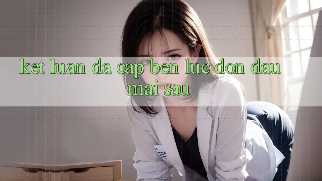 Kết Luận: Đã Cập bến Lúc Đón Đầu Mai sau Kết Luận: Đã Cập bến Lúc Đón Đầu Mai sau