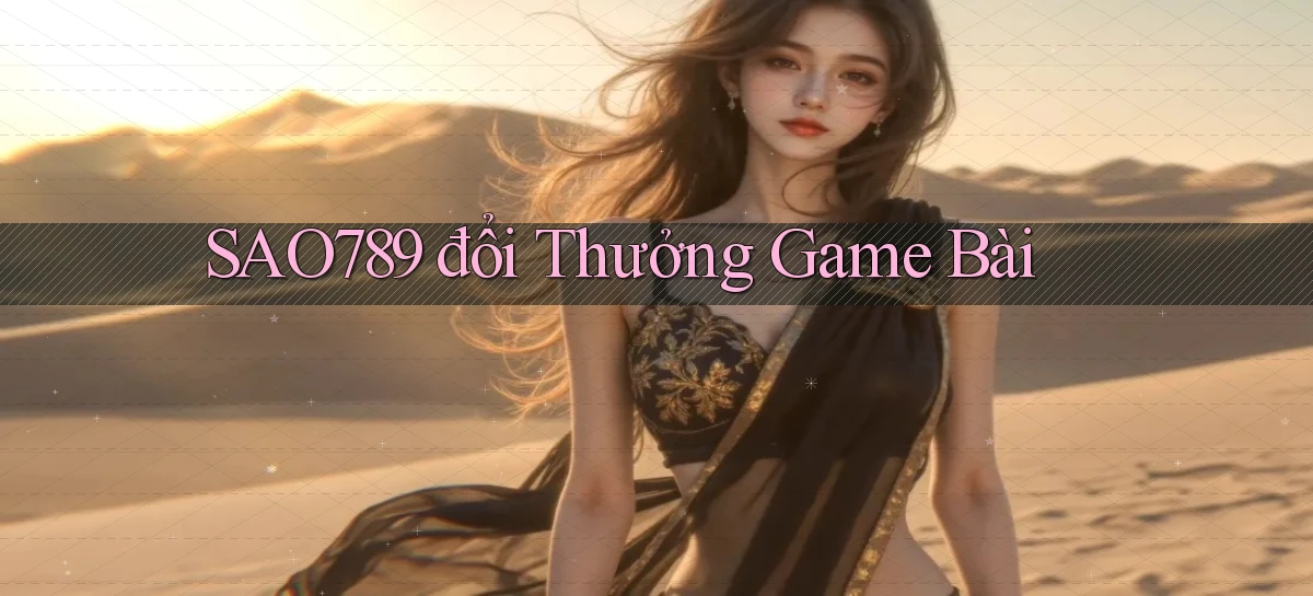 sao789  đổi thưởng game bài