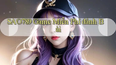 sao789  game miễn phí đánh bài