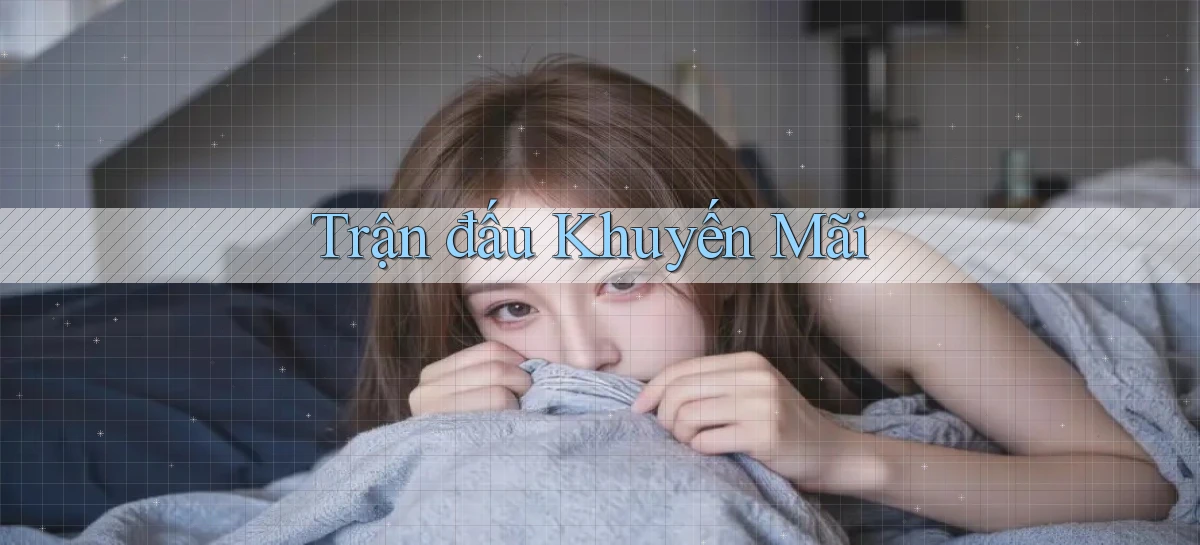 Trận đấu Khuyến mãi