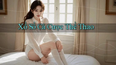 Xổ số Cá cược thể thao